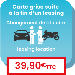 Changement de propriétaire (achat d'un véhicule en leasing, location
