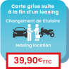 Changement de propriétaire (achat d'un véhicule en leasing, location