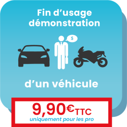 Comment mettre fin à l'usage de démonstration d'un véhicule ?