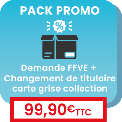[PACK PROMO] Changement de titulaire carte grise collection + FFVE