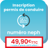 Obtention du numéro NEPH pour le passage du permis de conduire