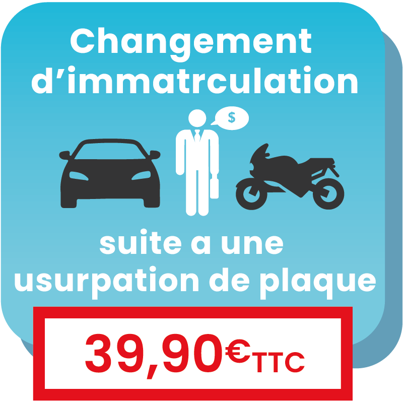 Changement d'immatriculation suite à usurpation de plaque (doublette).