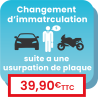 Changement d'immatriculation suite à usurpation de plaque (doublette).