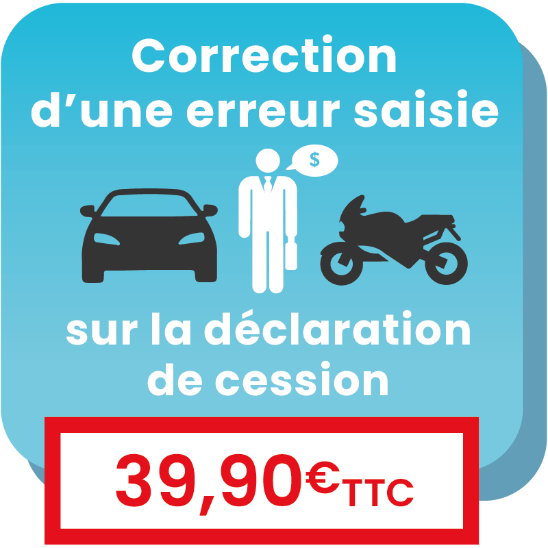 Correction d'une erreur de saisie sur la déclaration de cession